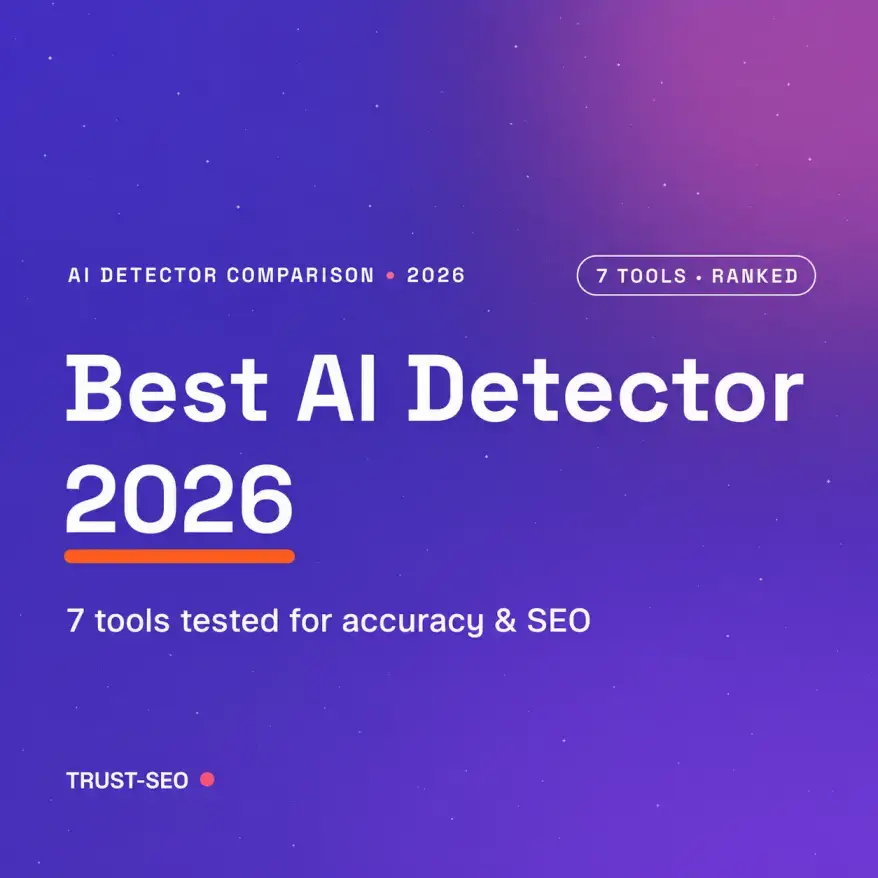 Best AI Detector 2026 — 7 tools tested for accuracy and SEO